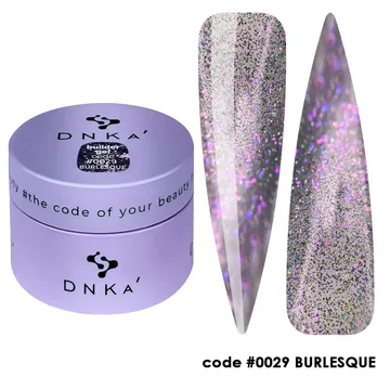 DNK'a / Builder Gel / Burlesque #0029